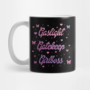 Gaslight Gatekeep Girlboss Mug